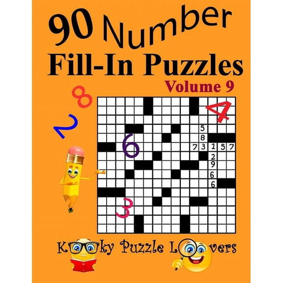 Number Fill-In Puzzles, Volume 9: 90 Puzzles, (Paperback)