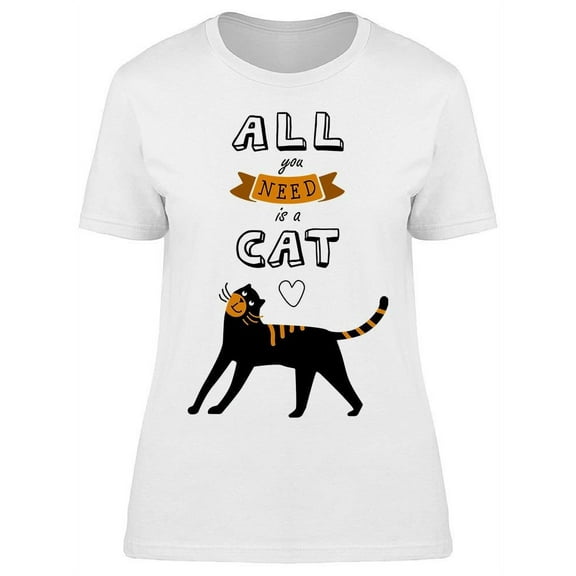 All You Need Is A Cat Sketch T-Shirt Women -Image by Shutterstock, Female Medium
