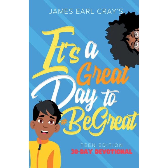 It's A Great Day to #BeGreat, Teen Edition, (Paperback)