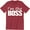 Red, variant on Mens I'm The Boss Funny Joke Slogan Saying Manager Owner DIrector T-Shirt