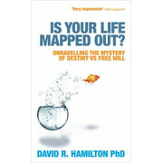 Angle View: Is Your Life Mapped Out? : Unravelling the Mystery of Destiny vs Free Will, Used [Paperback]