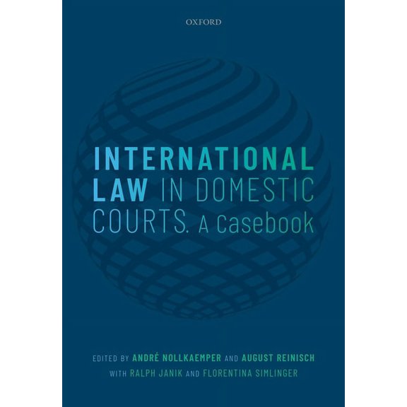 International Law in Domestic Courts: A Casebook (Hardcover)