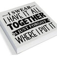 thumbnail image 3 of Zomyto 5"x5" Humorous Office Decorative Wooden Box Sign I Swear I Have It All Together Wood Block Plaque Decor Farmhouse Home Office Shelf, 3 of 6