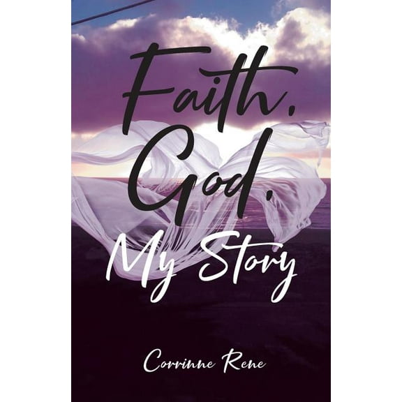 Faith, God, My Story (Paperback)
