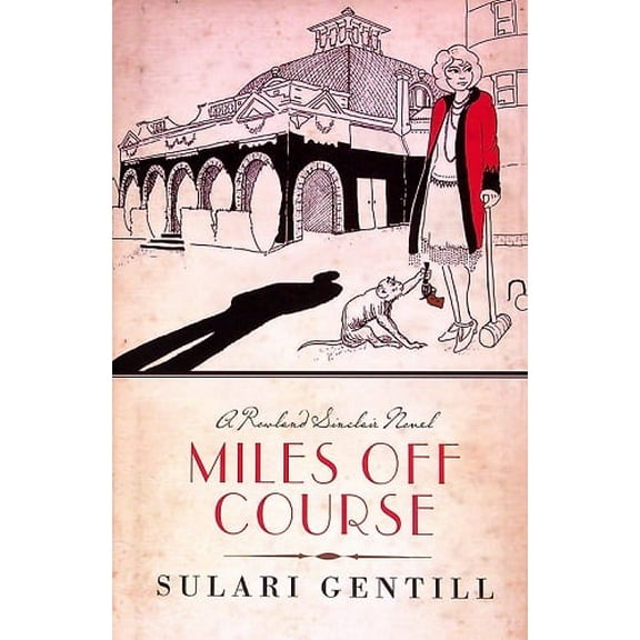 Miles Off Course (Rowland Sinclair WWII Mysteries, Bk. 3)