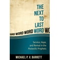 thumbnail image 1 of Pre-Owned The Next to Last Word: Service, Hope, and Revival in the Postexilic Prophets (Paperback) 1601784279 9781601784278, 1 of 1