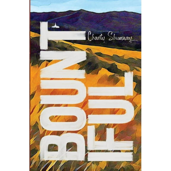 Bountiful, (Paperback)