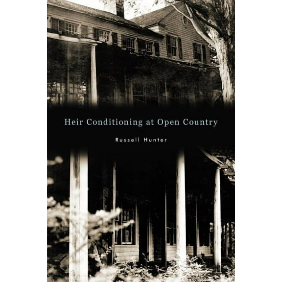 Heir Conditioning at Open Country