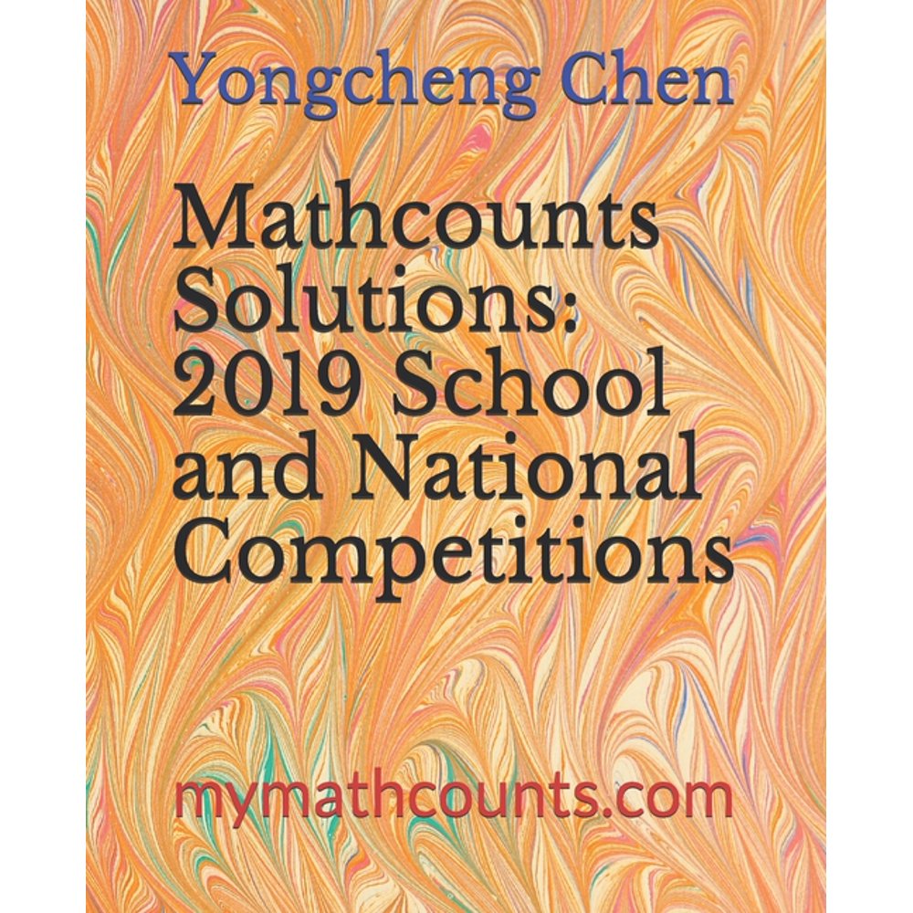 Mathcounts Solutions 2019 School and National Competitions (Paperback)