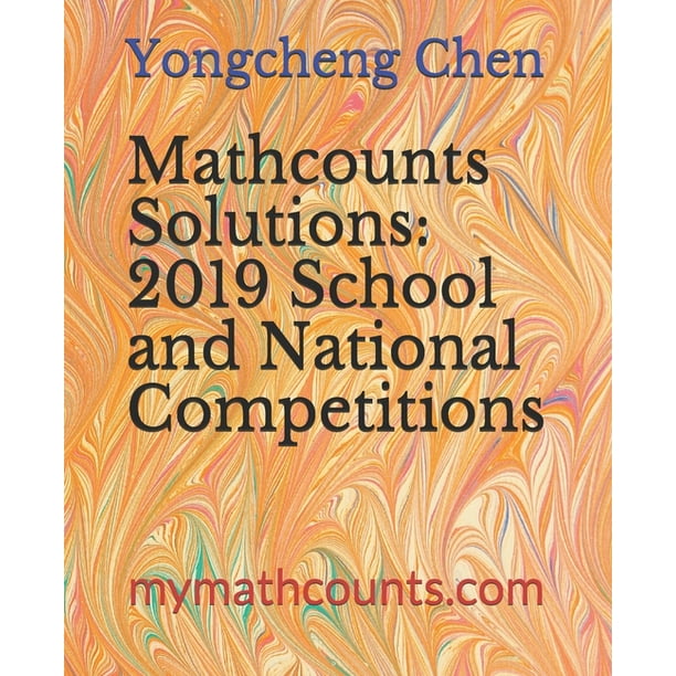 Mathcounts Solutions 2019 School and National Competitions (Paperback