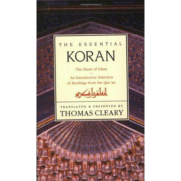 The Essential Koran The Heart Of Islam
