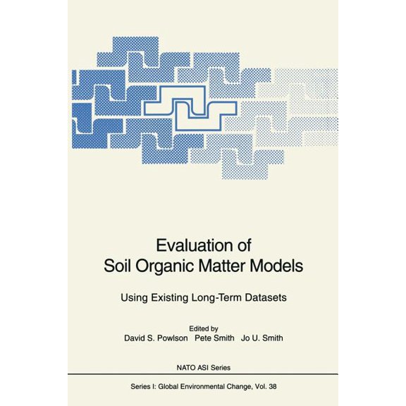 NATO Asi Subseries I: Evaluation of Soil Organic Matter Models: Using Existing Long-Term Datasets, Book 38, (Paperback)