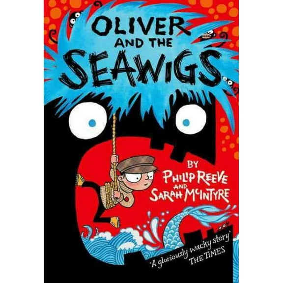 Oliver and the Seawigs Philip Reeve (Paperback)