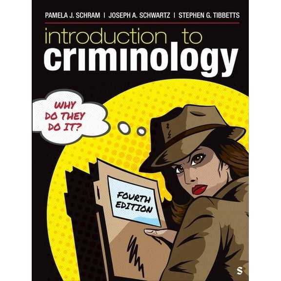 Introduction to Criminology: Why Do They Do It?, (Paperback)