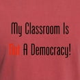 thumbnail image 3 of CafePress - My Classroom Is NOT A Democracy! T Shirt - Mens Comfort Colors Shirt, 3 of 5