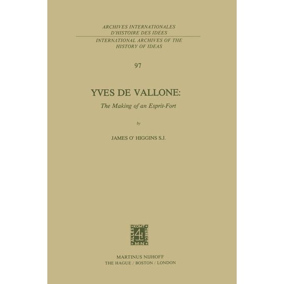 International Archives of the History of Yves de Vallone: The Making of an Esprit-Fort, Book 97, (Paperback)