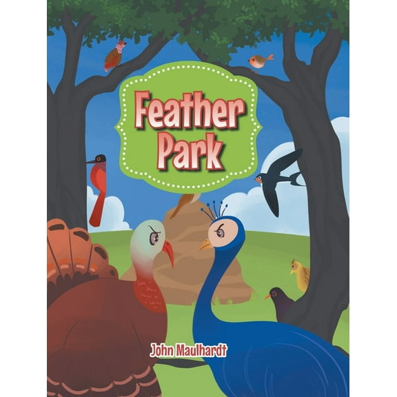 Feather Park, (Hardcover)