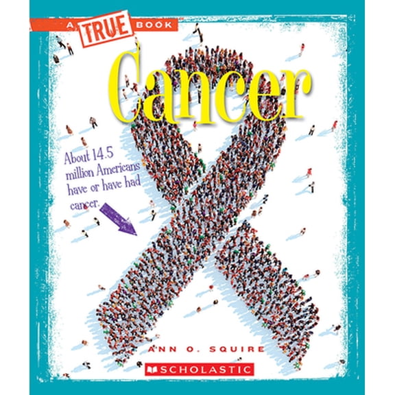 Pre-Owned Cancer (a True Book: Health) (Paperback) 0531215229 9780531215227