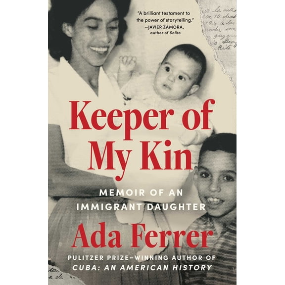 Keeper of My Kin: Memoir of an Immigrant Daughter, (Hardcover)