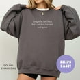 thumbnail image 4 of I Might Be Laid Back But I Can Lean Forward Real Quick Crewneck Sweatshirt, Funny Sweatshirt, Sarcastic Sweatshirt, Meme Sweatshirt, 4 of 5