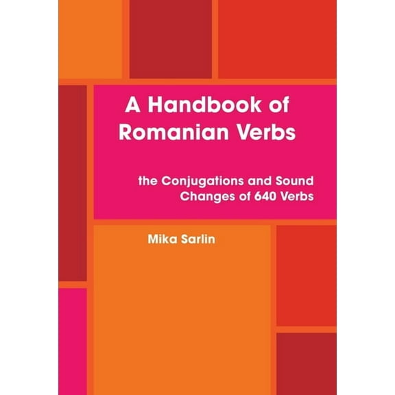 Handbook of Romanian Verbs, (Paperback)