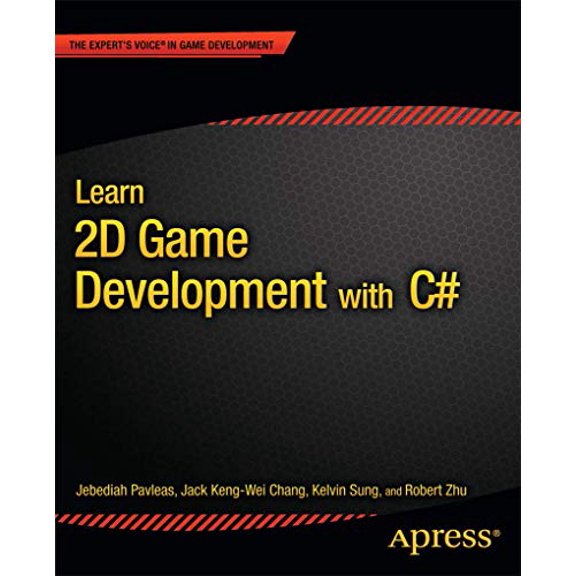 Pre-Owned Expert's Voice in Game Development: Learn 2D Game Development with C#: For Ios, Android, Windows Phone, PlayStation Mobile and More (Paperback)