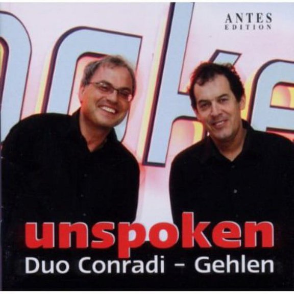 Duo Conradi-Gehlen - Unspocken - Music & Performance - CD