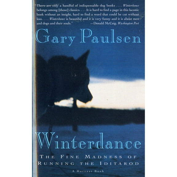 Pre-Owned Winterdance: The Fine Madness of Running the Iditarod, 9780156001458, 0156001454, Paperback,
