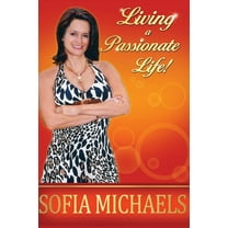 Living a Passionate Life! (Paperback)