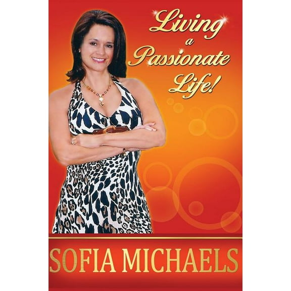 Living a Passionate Life! (Paperback)