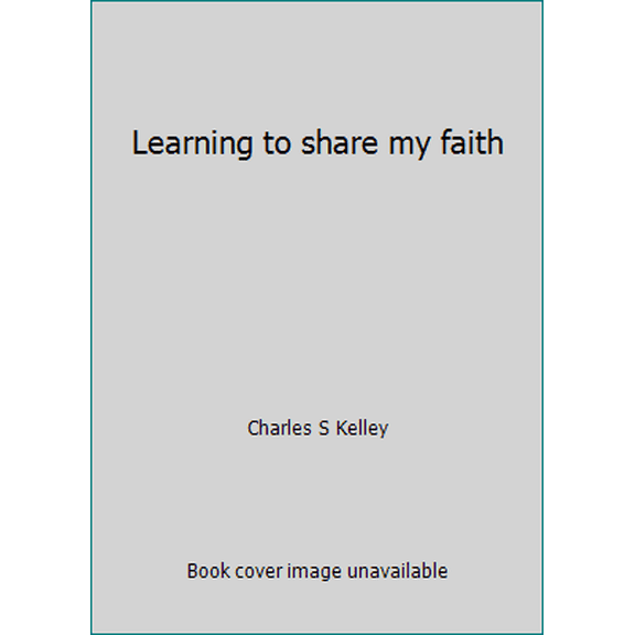 Pre-Owned Learning to share my faith (Unknown) 0805498648 9780805498646