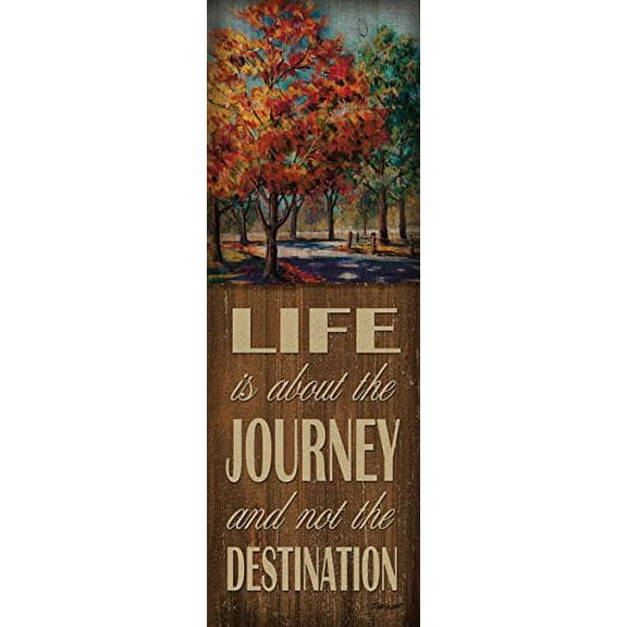 Brown Inspirational "Life is About the Journey' Typography Adult/Teen Decor; 1-6" x 18" Unframed Prints