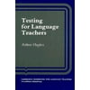 Testing for Language Teachers, Used [Paperback]