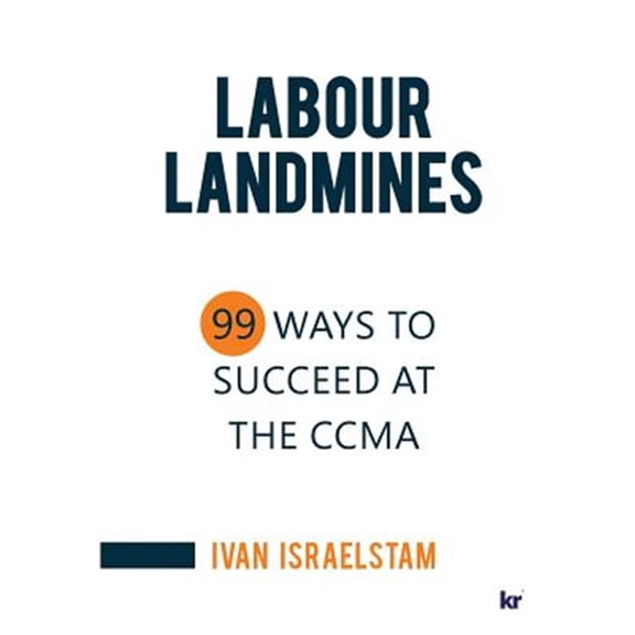 Pre-Owned Labour Landmines: 99 Ways to Succeed at the CCMA (Paperback)