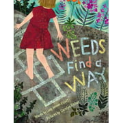 Weeds Find a Way By Cindy Jenson-Elliott