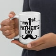 thumbnail image 2 of Gifts For Fathers Day, 1st Fathers Day Coffee Mug, First Time Dad Gifts Mug, New Dad Gifts Cup, Daddy Mug, Gifts For New Daddy, Father's Day Present., 2 of 2