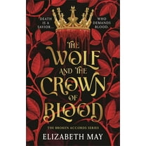 Broken Accords The Wolf and the Crown of Blood, Book 1, (Hardcover)