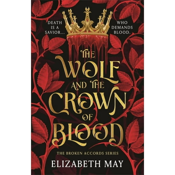 Broken Accords The Wolf and the Crown of Blood, Book 1, (Hardcover)