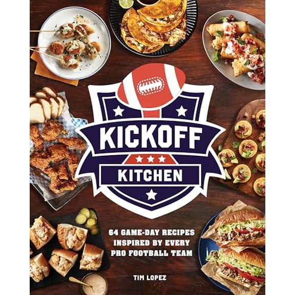 Pre-Owned Kickoff Kitchen: 64 Game-Day Recipes Inspired by Every Pro Football Team, 9780760397039, 0760397031, Hardcover,