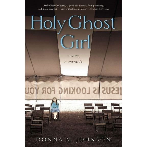Holy Ghost Girl : A Memoir (Paperback)