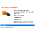 thumbnail image 2 of Front Turn Signal Light Bulb - Compatible with 2010 - 2016 Mercedes-Benz E350 2011 2012 2013 2014 2015, 2 of 2