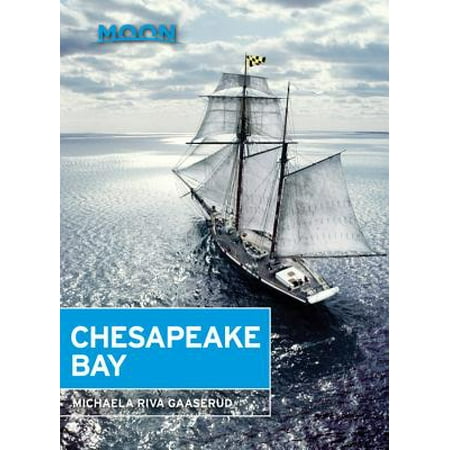 Moon Chesapeake Bay: 9781631214592 (Chesapeake Bay Magazine Best Of The Bay)