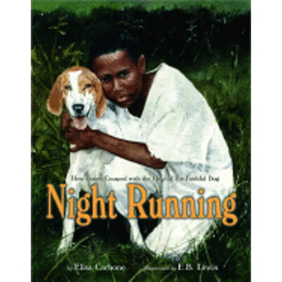 Pre-Owned Night Running: How James Escaped with the Help of His Faithful Dog (Hardcover 9780375822476) by Dr. Elisa Carbone