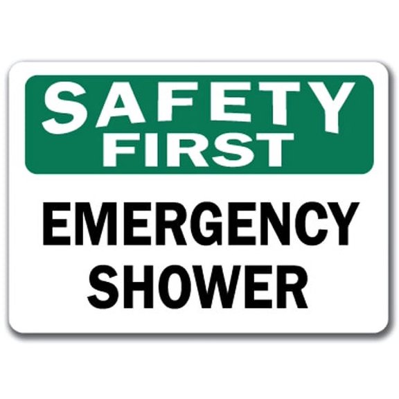 Safety First Sign - Emergency Shower   - 10" x 14" OSHA Safety Sign