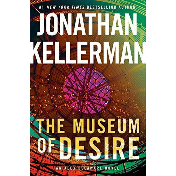 Museum of Desire: An Alex Delaware Novel