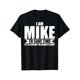 thumbnail image 1 of 1 Mike Humor T-Shirt with I Am MIKE Print Men's Tee, 1 of 2