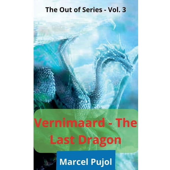 Out of Verminaard - The Last Dragon, Book 3, (Paperback)