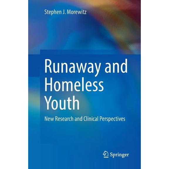 Runaway and Homeless Youth: New Research and Clinical Perspectives, (Paperback)