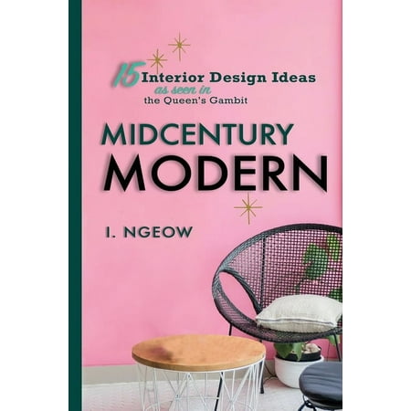 Architecture and Interior Design: Midcentury Modern : 15 Interior Design Ideas (Paperback)