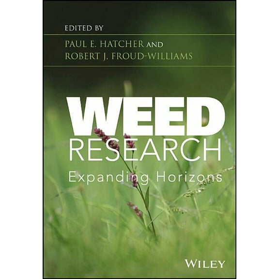 Weed Research: Expanding Horizons (Hardcover)